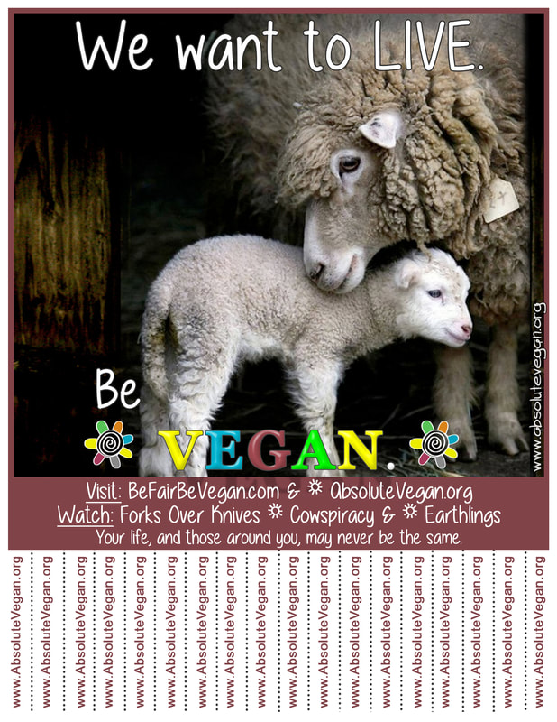 Vegan advocacy tear-off posters - We want to LIVE. Be VEGAN.